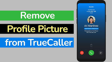 How to Remove your Profile Picture from TrueCaller?