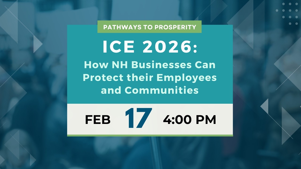 ICE 2026: How NH Businesses Can Protect their Employees and Communities