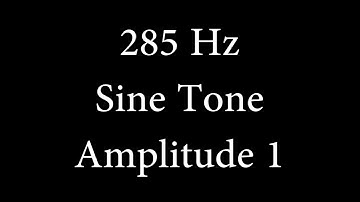 285 Hz Sine Tone Amplitude 1