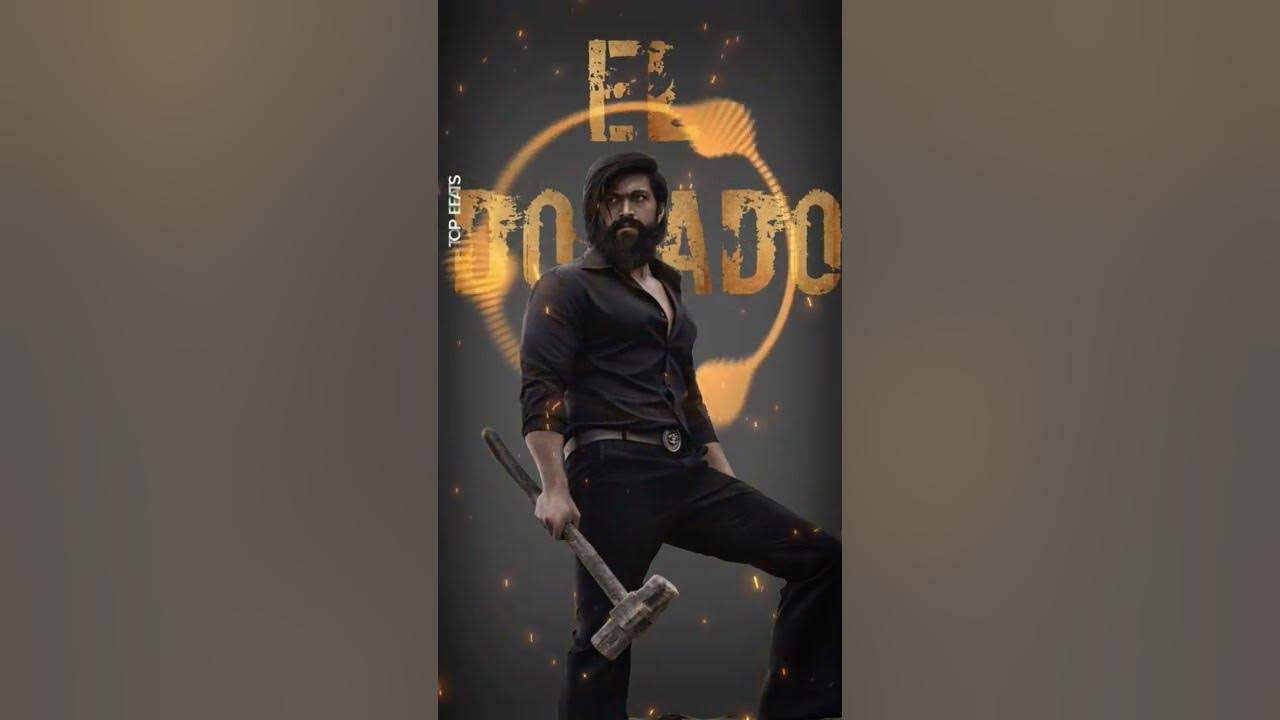 EL DORADO/KGF CHAPTER 2 title cards bgm //top beats 36/#kgf#kgfchapter2