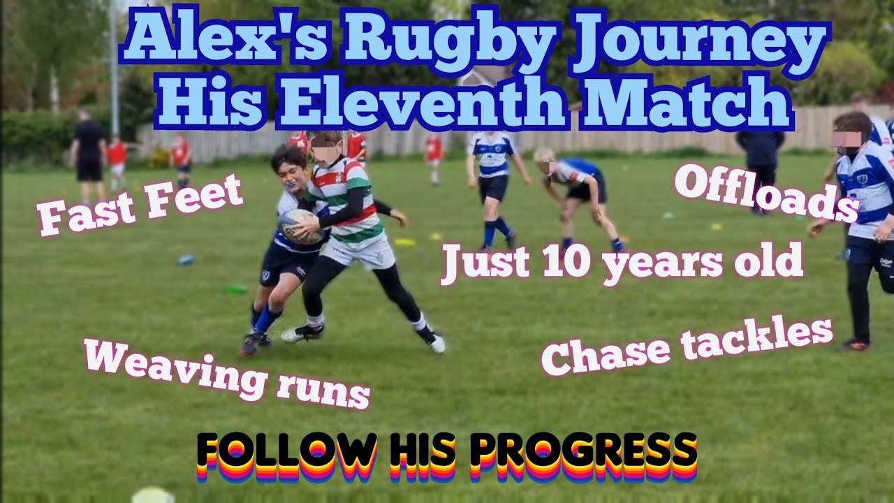 Alex's Rugby Journey: Match 11. Improved footwork sidesteps tackling offloads u11s rugby