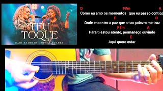 Teu Toque - Gabi Sampaio - Nívea Soares - Cifra na prática e Aula detalhada de violão