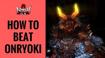 How To Beat Onryoki | Nioh First Boss