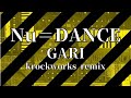 Nu=DANCE / GARI cover remix