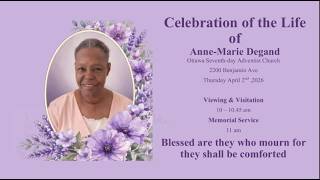 Celebration of Life | Anne Marie Degand | April 2,2026 |