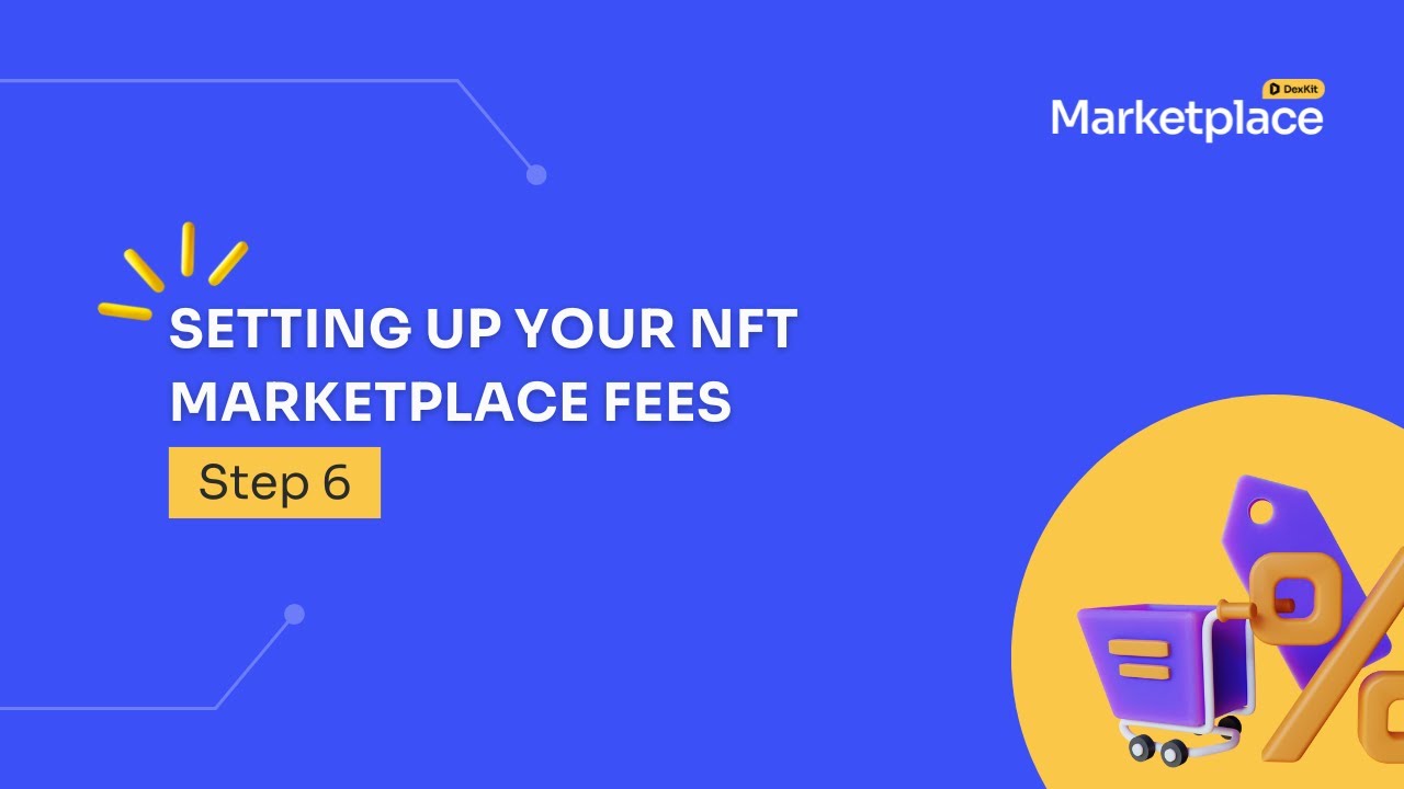 Setting up your NFT marketplace fees. Step 6
