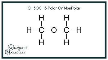 CH3OCH3 Polar Or NonPolar: Check Polarity