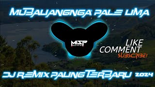 DJ BREAKBEAT PALING BARU 2024 MUBALIANGNGA' PALE' LIMA