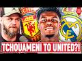 Tchouameni To Manchester United?! This Could Change The Game! | w/ Stephen Howson