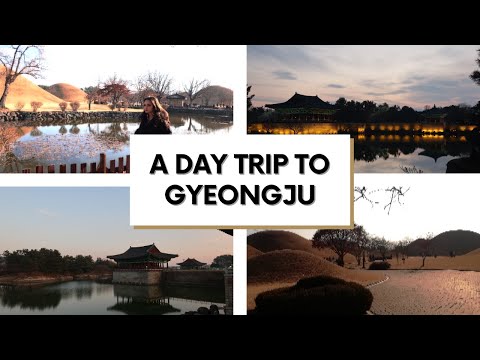A DAY TRIP TO GYEONGJU