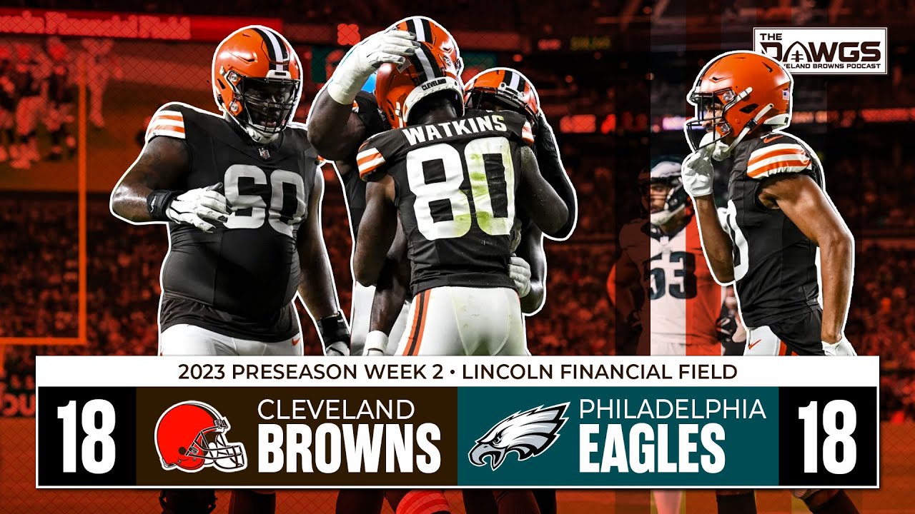LIVE! Browns vs Eagles Preseason Recap Cleveland Browns Podcast 2023