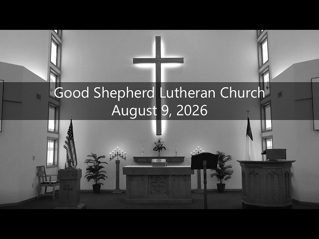 August 9, 2026 Worship Service