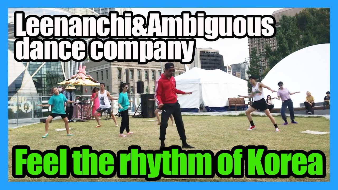 Feel the Rhythm of Korea-Seoul Real K-pop, Leenalchi & Ambiguous dance company. Like and subscribe!