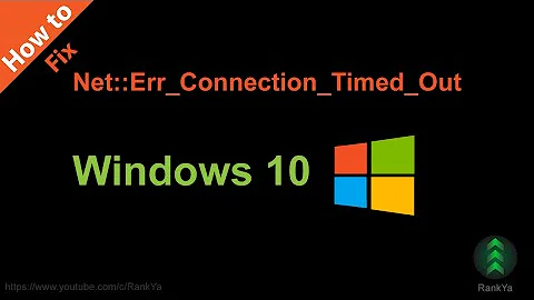 How to Fix Network Err Connection Timed Out Windows 10