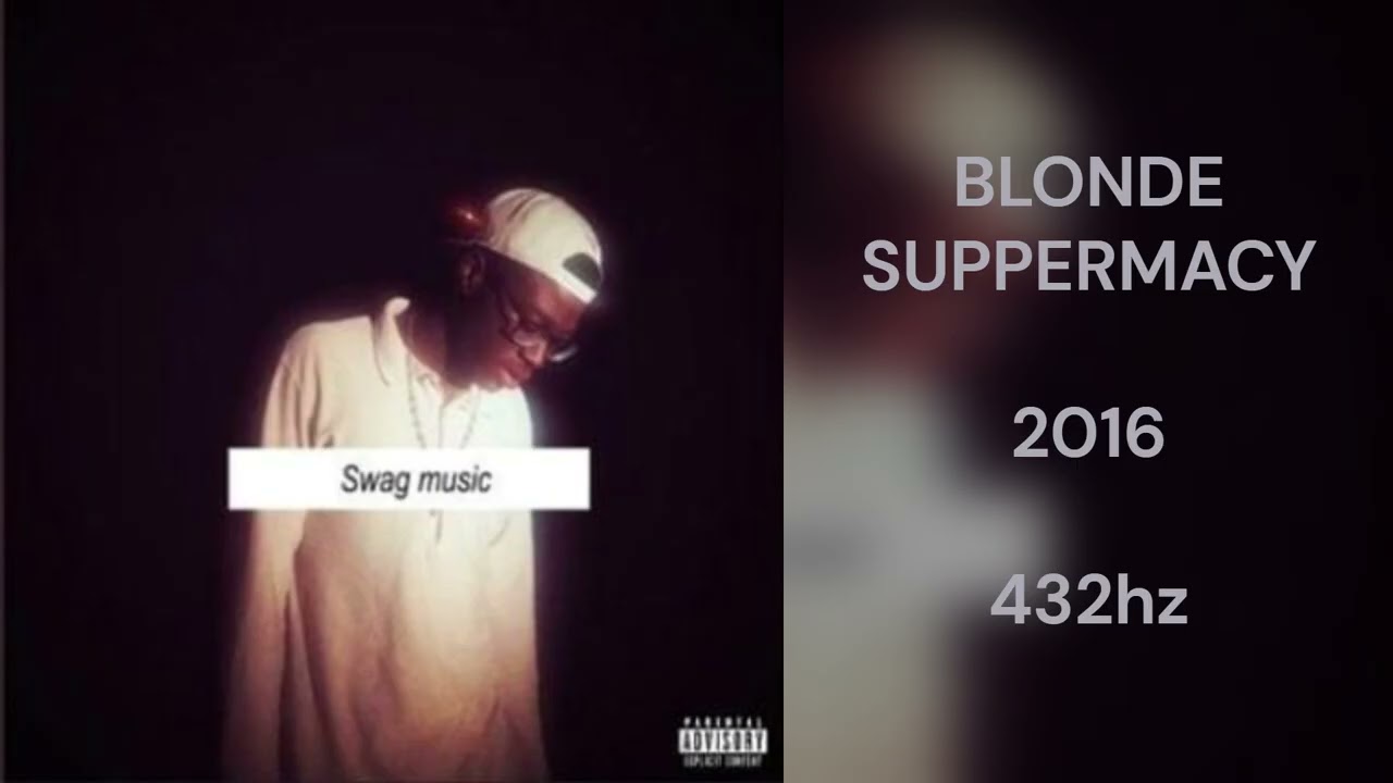 Obejrzyj BLONDE SUPPERMACY - 2016 (432hz) w YouTube Obejrzyj BLONDE SUPPERMACY - 2016 (432hz) w YouTube