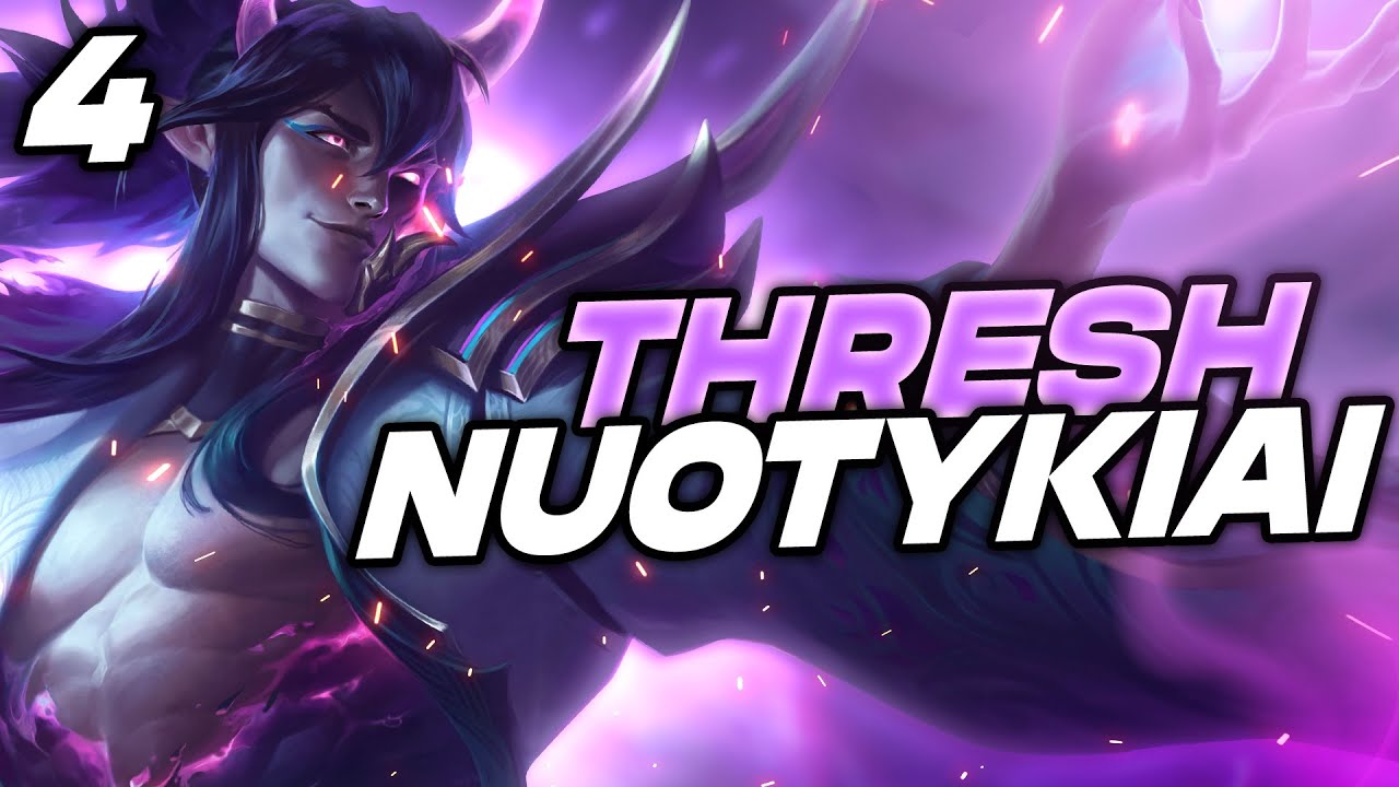 Thresh nuotykiai 4