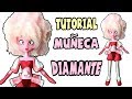 Cómo hacer una muñeca de Diamante Rosa ☆Doll Repaint☆ - Tutorial Steven Universe