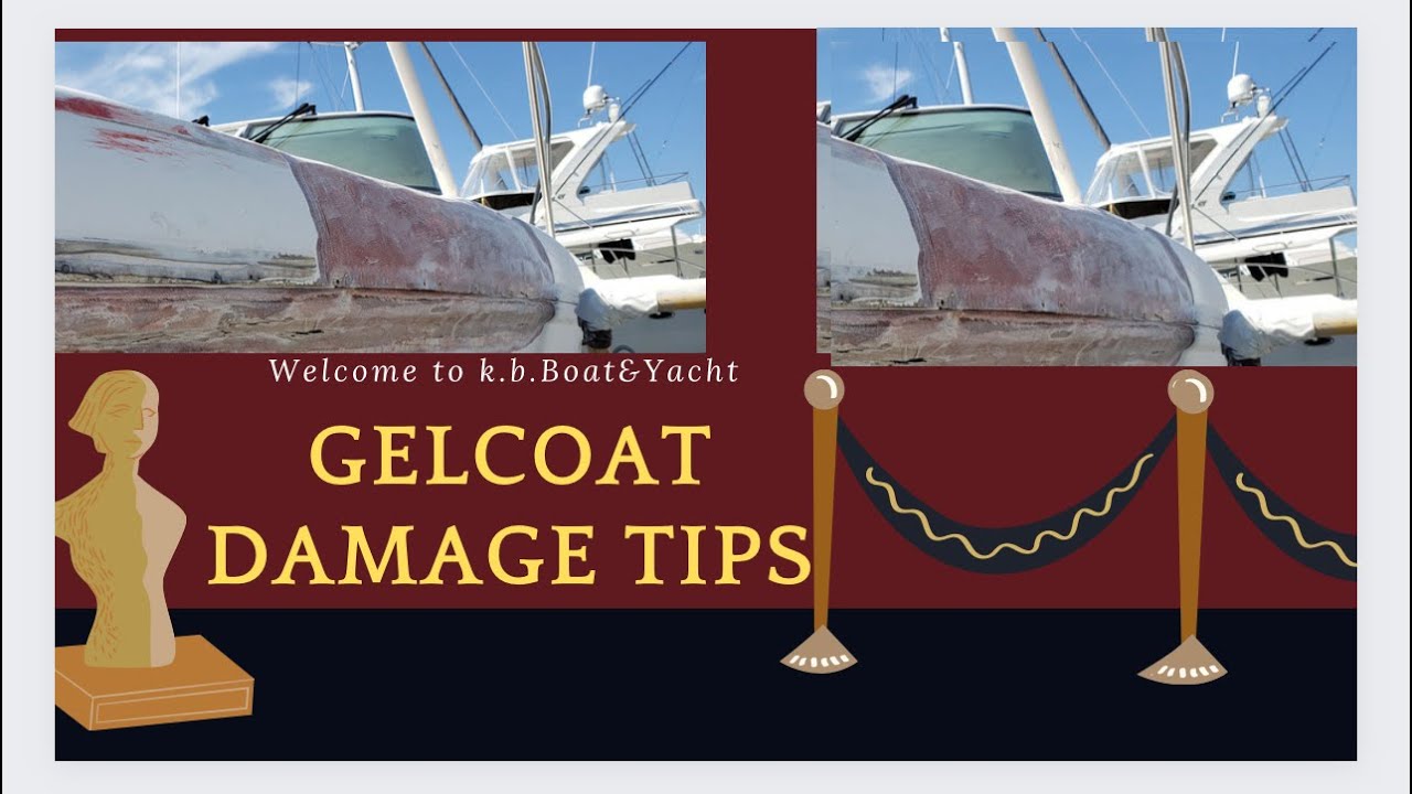 HOW TO REPAIR GELCOAT DAMAGE TIPS YouTube