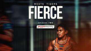 Fierce | Episode 2 | Wests Tigers | NRLW All-Access Pre-Season Camp