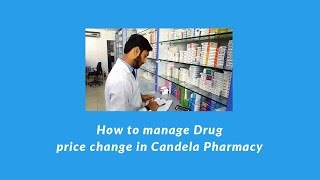 Retail POS: How to manage Drug price change in candela Pharmacy screenshot 4