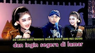 DIK LINTANG KAIRO BAHAGIA BANGET BISA BERTEMU LAGI SAMA MAS GADING PAWUKIR