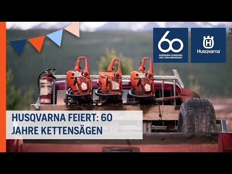 Wir feiern 60 Jahre Kettensägen | Husqvarna Forst