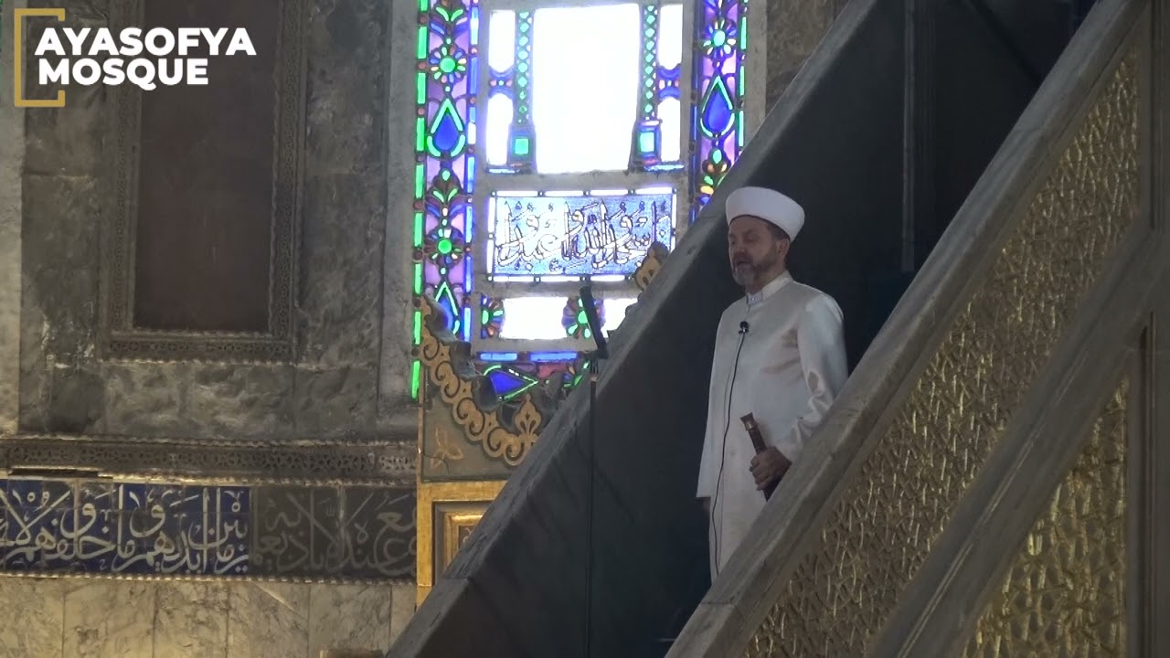 Ayasofya Camii Cuma Hutbesi - Allah'ın Yardımı Aziz Milletimizle Beraberdir