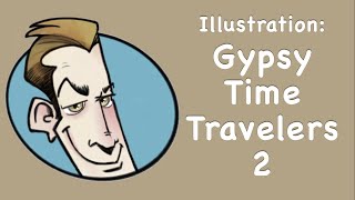 Illustration: Gypsy Time Travelers 2