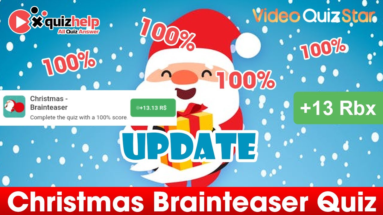 Christmas Brainteaser Quiz Answers 100% | Earn +13 Rbx | Video Quiz Star - YouTube Christmas Brainteaser Quiz Answers 100% | Earn +13 Rbx | Video Quiz Star - YouTube