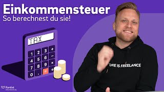 EINKOMMENSTEUER - So wird sie berechnet! | Einfache Erklärung der Einkommensteuer für Selbstständige screenshot 3