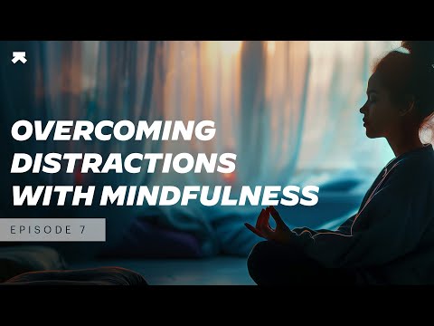 How to Navigate Distractions with Meditation