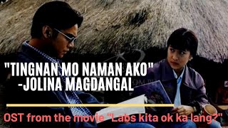Tingnan mo naman ako | Jolina Magdangal w/ lyrics & vid
