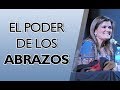 Pilar Sordo -  El poder de los ABRAZOS