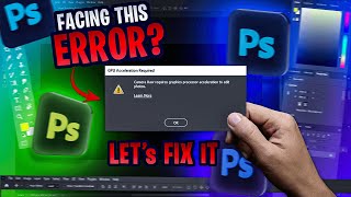 FIX: Camera Raw Requires Graphics Processor Acceleration in Photoshop | Full Working Solution