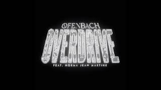 Ofenbach - Overdrive (feat. Norma Jean Martine)