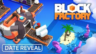Block Factory | Release Date Announcement