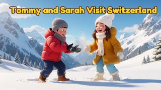 Tommy and Sarah Visit Switzerland  screenshot 3