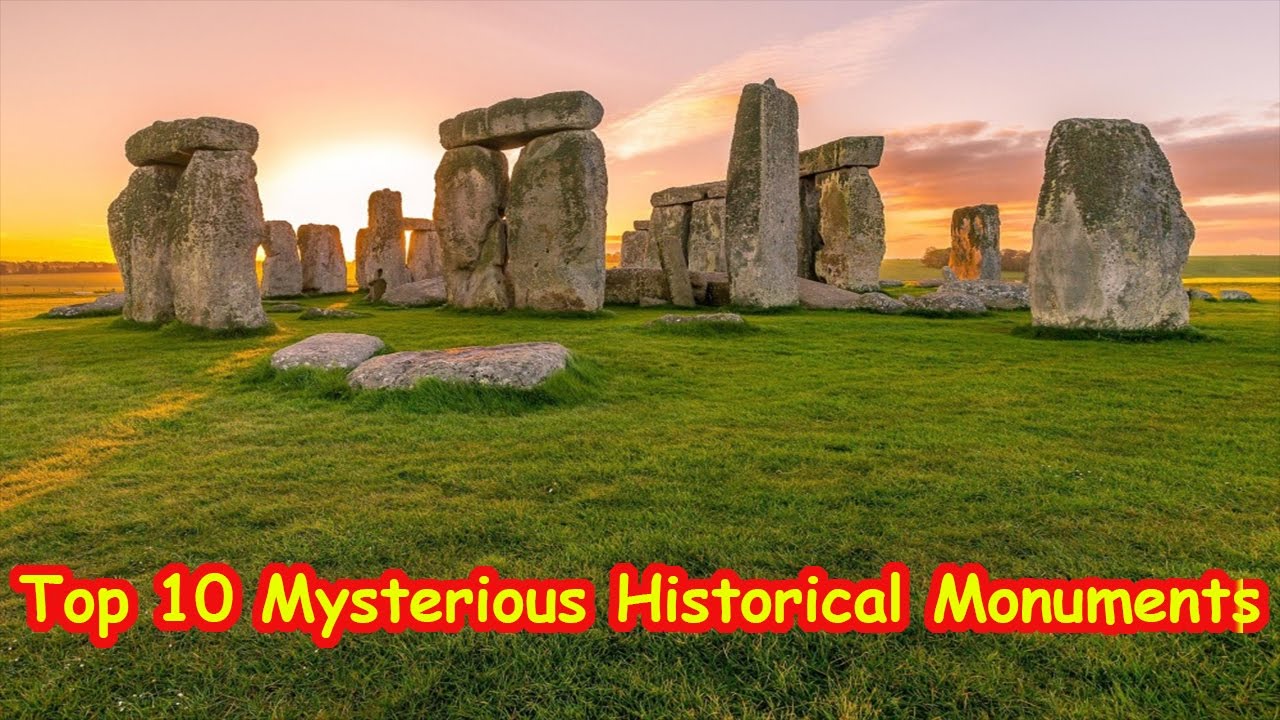 Top 10 Mysterious Historical Monuments