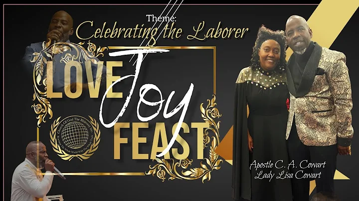 2022 Love Joy Feast Honoring General Overseer Apos...