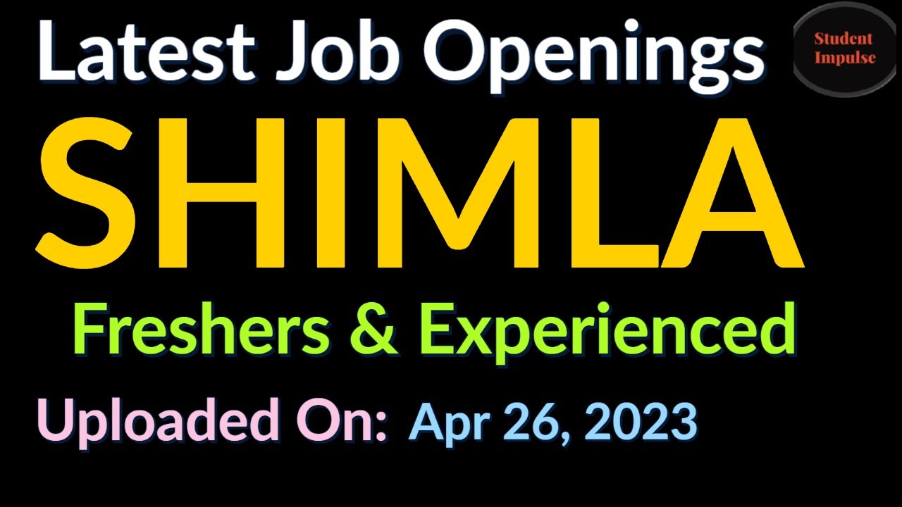 Shimla Jobs Shimla Job Vacancy Shimla Recruitment Private Jobs In Shimla Jobs Shimla Job Vacancy Shimla Recruitment Private Jobs In