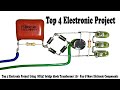 Top 4 Electronic Project Using  BC547 bridge diode Transformer 12v  Fan & More Eletronic Components