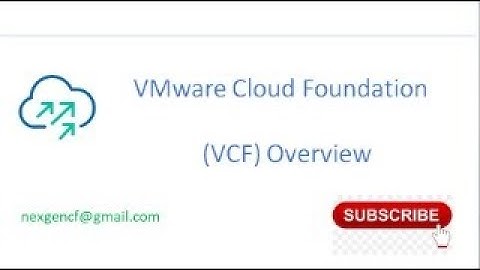 VMware Cloud Foundation (VCF)  Overview