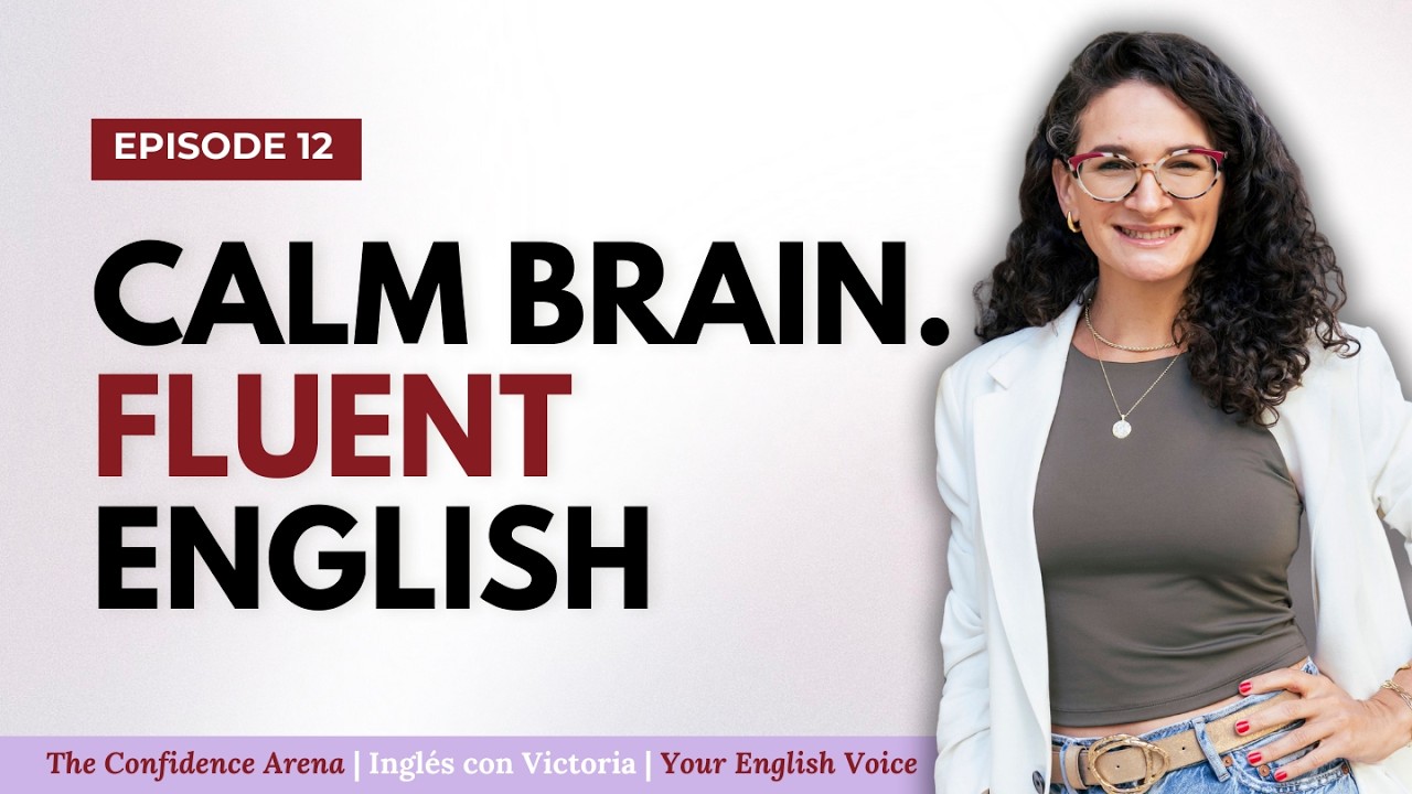 Emotional Regulation & English Fluency: The Missing Link | Episode