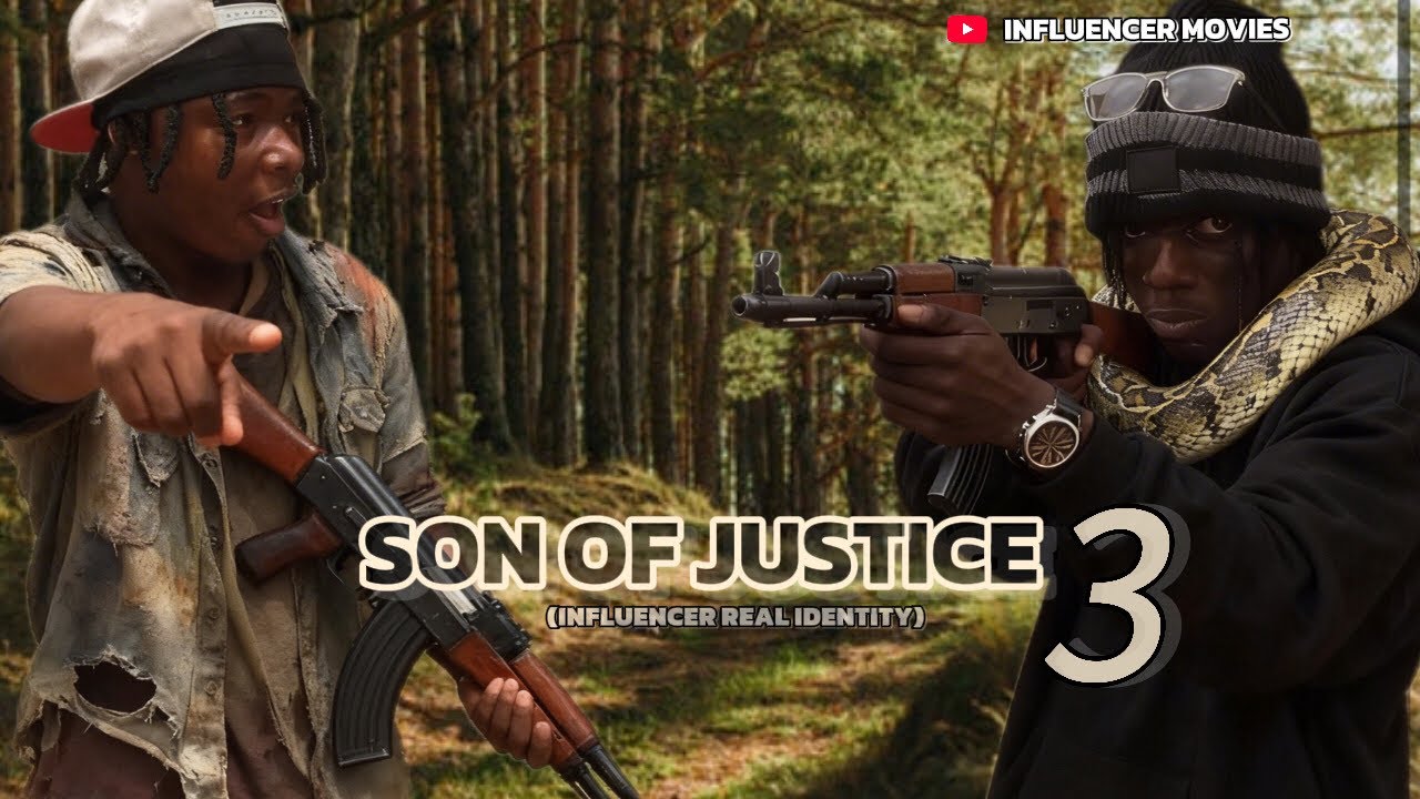SON OF JUSTICE 3 (INFLUENCER REAL IDENTITY)  FULL MOVIE