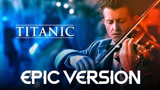 Titanic: Nearer My God To Thee | EPIC VERSION