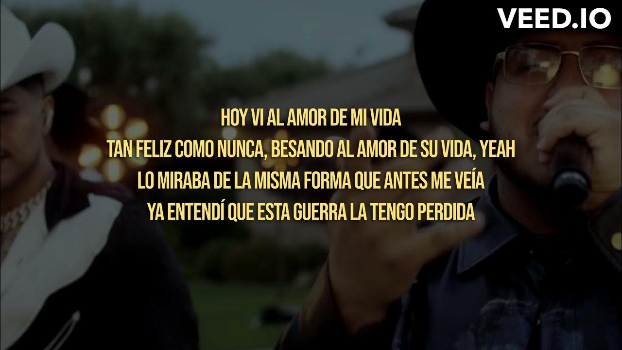 Grupo Frontera & Grupo Firme - El Amor De Su Vida (LETRA) Si estoy