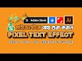 Pixel Text Effect Tutorial in Adobe Illustrator | Adobe Stock থেকে Passive Income করুন