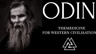 Odin - the medicine for western civilisation