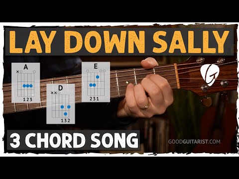 "Lay Down Sally" Guitar Tutorial – Easy 3 Chord Song For BEGINNERS (A D E chords)