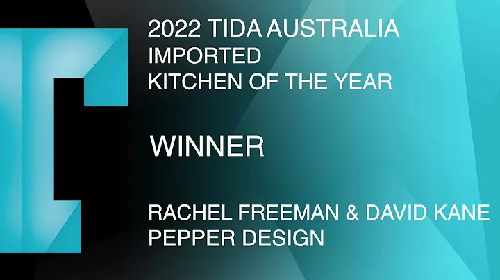 2022 TIDA Australia Imported Kitchen of the Year  ...